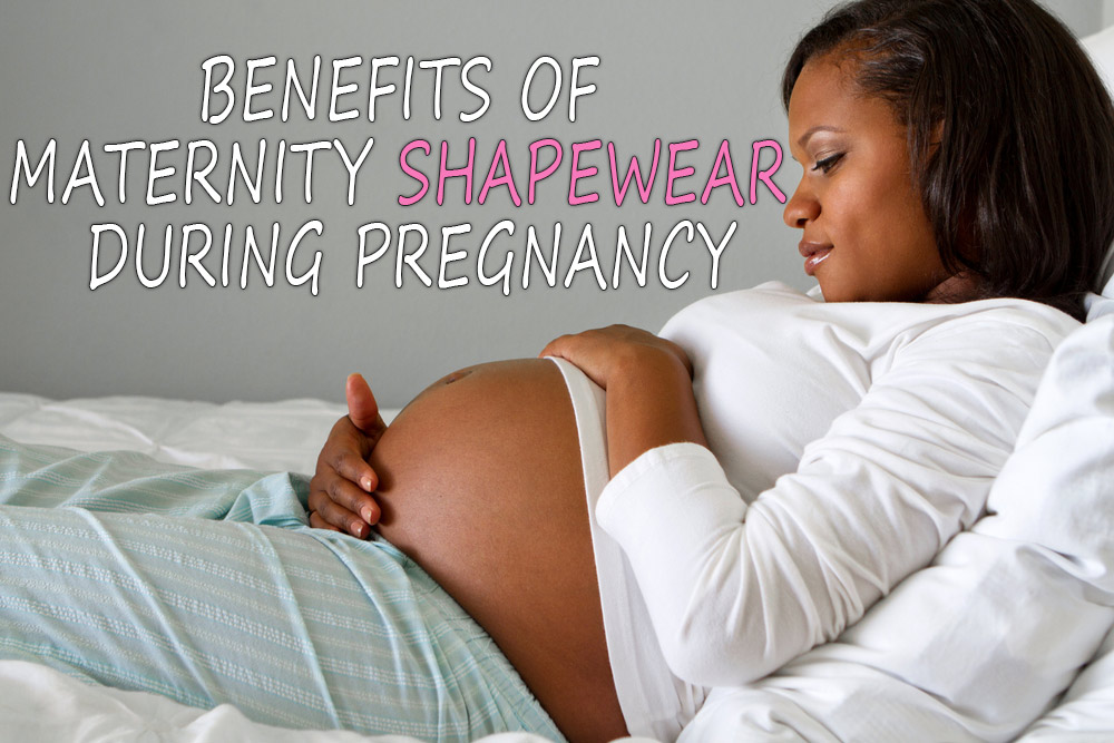 Benefits-of-Maternity-Shapewear-1