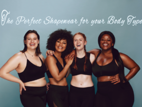 How To Choose The Perfect Shapewear For Your Body Type