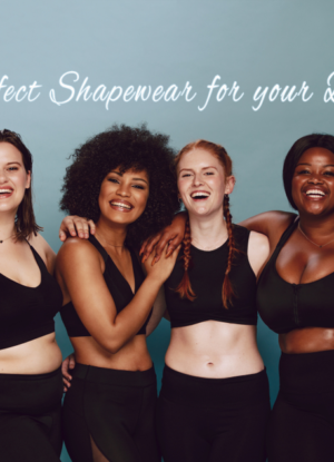 How To Choose The Perfect Shapewear For Your Body Type