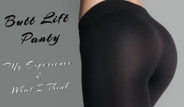 Butt Lift – My Experience & What I Think