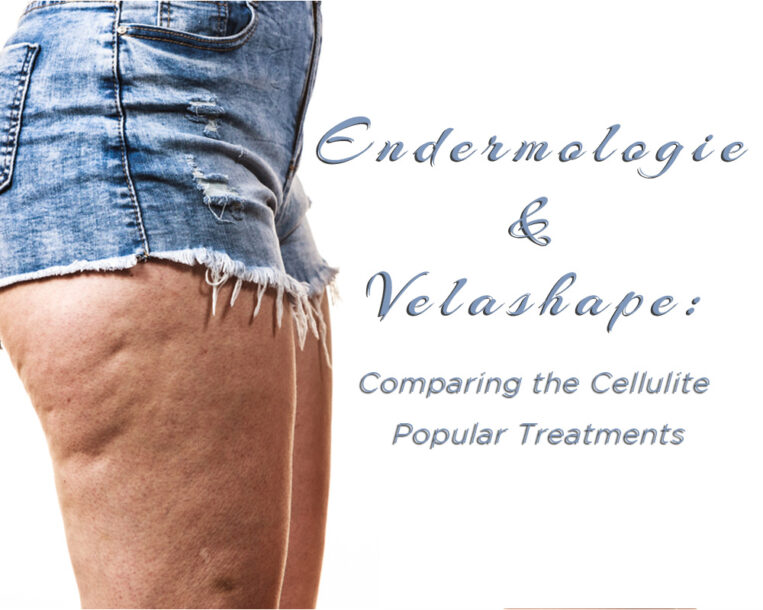 Endermologie v. Velashape: Comparing the Cellulite Popular Treatment