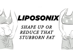 Liposonix – Shape Up or Reduce That Stubborn Fat
