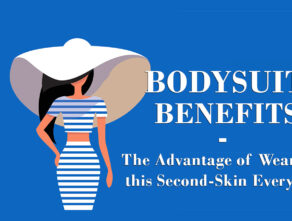 Bodysuit Benefits: The Advantage of Wearing this Second-Skin Everyday