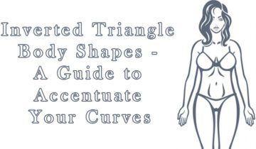 Inverted Triangle Body Shapes – A Guide to Accentuate Your Curves