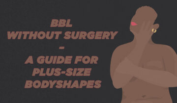BBL Without Surgery – A Guide for Plus-Size Bodyshapes