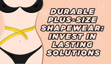Durable Plus-Size Shapewear: Invest in Lasting Solutions.